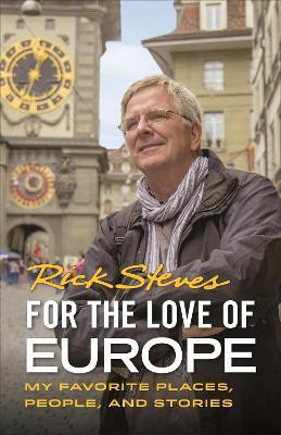 For the Love of Europe (First Edition)(English, Paperback, Steves Rick)