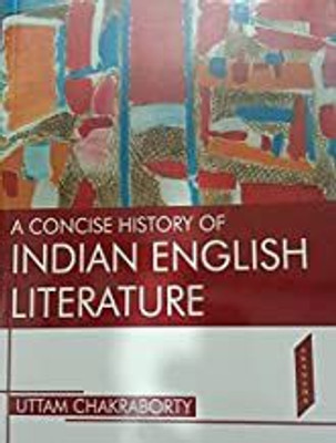 Concise History of Indian English Literature (PB)(Paperback, Chakraborty, Uttam)