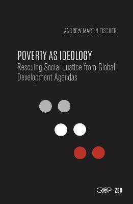 Poverty as Ideology(English, Hardcover, Fischer Andrew Martin)