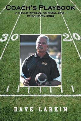 Coach's Playbook(English, Paperback, Larkin Dave)