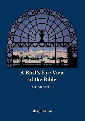 A Bird's Eye View of the Bible(English, Paperback, Rowston Doug)