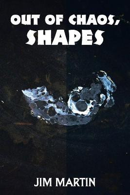 Out of Chaos, Shapes(English, Paperback, Martin Jim)