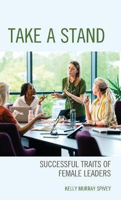 Take a Stand(English, Hardcover, Spivey Kelly Murray)