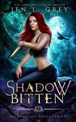 Shadow Bitten(English, Paperback, Grey Jen L)
