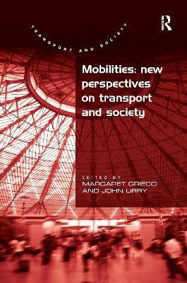 Mobilities: New Perspectives on Transport and Society(English, Paperback, Urry John)