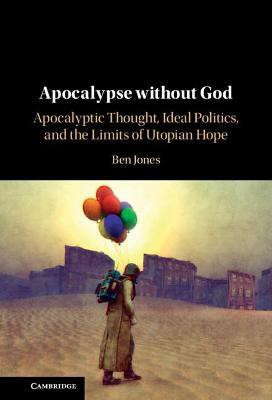 Apocalypse without God(English, Hardcover, Jones Ben)