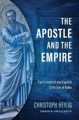 The Apostle and the Empire(English, Hardcover, Heilig Christoph)