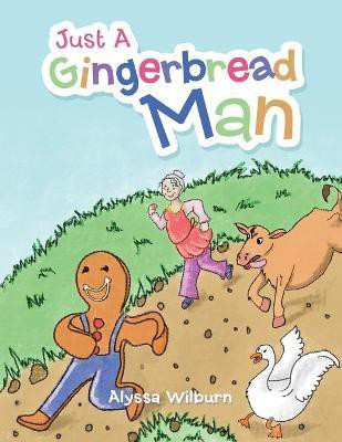Just a Gingerbread Man(English, Paperback, Wilburn Alyssa)