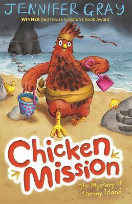Chicken Mission: The Mystery of Stormy Island(English, Paperback, Gray Jennifer)