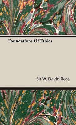 Foundations Of Ethics(English, Hardcover, Ross Sir W. David)