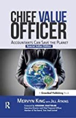 Chief Value Officer: Accountants Can Save the Planet (PB)(Paperback, King, Mervyn, Jill Atkins)
