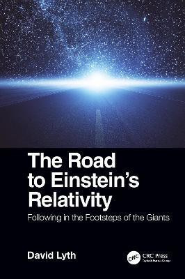 The Road to Einstein's Relativity(English, Hardcover, Lyth David)