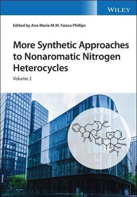 More Synthetic Approaches to Nonaromatic Nitrogen Heterocycles, 2 Volume Set(English, Hardcover, unknown)