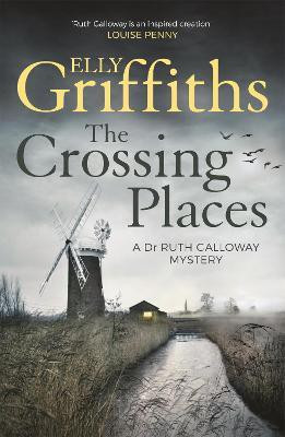 The Crossing Places(English, Paperback, Griffiths Elly)