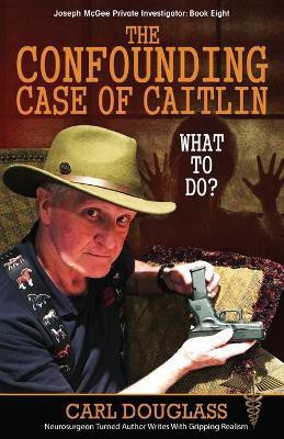 The Confounding Case of Caitlin(English, Paperback, Douglass Carl)