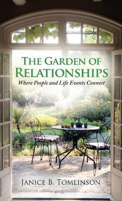 The Garden of Relationships(English, Hardcover, Tomlinson Janice B)