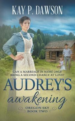Audrey's Awakening(English, Paperback, Dawson Kay P)