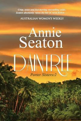 Daintree(English, Paperback, Seaton Annie)