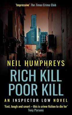 Rich Kill Poor Kill(English, Paperback, Humphreys Neil)