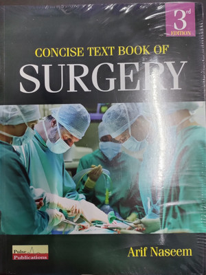 Concise Textbook Of Surgery 3ed(Paperback, Arif Naseem)
