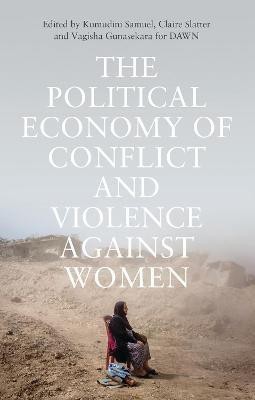 The Political Economy of Conflict and Violence against Women(English, Hardcover, unknown)