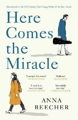 Here Comes the Miracle(English, Paperback, Beecher Anna)