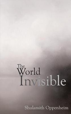 The World Invisible(English, Paperback, Oppenheim S L)
