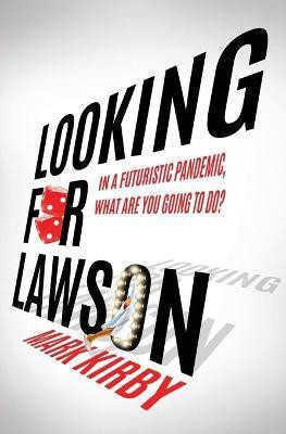 Looking for Lawson(English, Paperback, Kirby Mark)