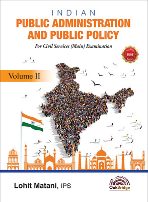 Indian Public Administration and Public Policy : Volume II(Paperback, Lohit Matani, IPS)