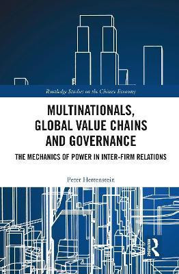 Multinationals, Global Value Chains and Governance(English, Paperback, Hertenstein Peter)