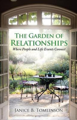 The Garden of Relationships(English, Paperback, Tomlinson Janice B)