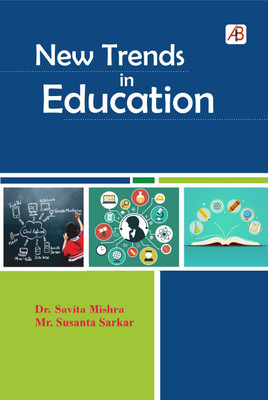 New Trends in Education(Hardcover, Dr. Savita Mishra, Mr. Susanta Sarkar)