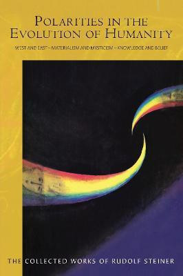Polarities in the Evolution of Humanity(English, Paperback, Steiner Rudolf)