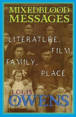 Mixedblood Messages(English, Paperback, Owens Louis)