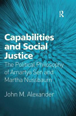 Capabilities and Social Justice(English, Paperback, Alexander John M.)