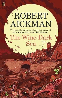 The Wine-Dark Sea(English, Paperback, Aickman Robert)