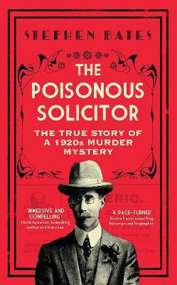 The Poisonous Solicitor(English, Hardcover, Bates Stephen)