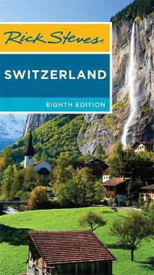 Rick Steves Switzerland (Eighth Edition)(English, Paperback, Steves Rick)