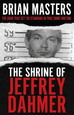 The Shrine of Jeffrey Dahmer(English, Paperback, Masters Brian)