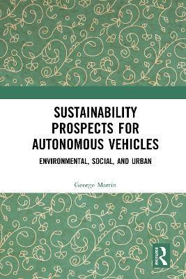 Sustainability Prospects for Autonomous Vehicles(English, Paperback, Martin George)