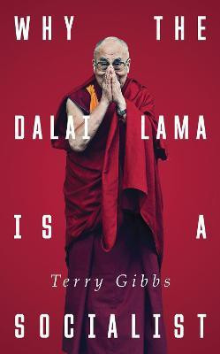 Why the Dalai Lama is a Socialist(English, Paperback, Gibbs Terry)