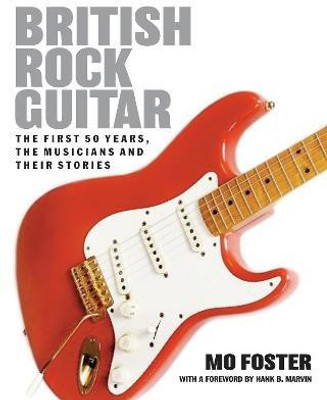 British Rock Guitar(English, Paperback, Foster Mo)