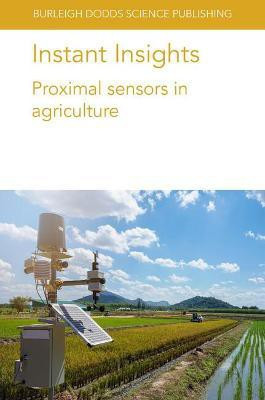 Instant Insights: Proximal Sensors in Agriculture(English, Paperback, Ferguson Richard B. Prof)