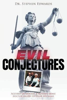 Evil Conjectures(English, Paperback, Edwards Stephen)