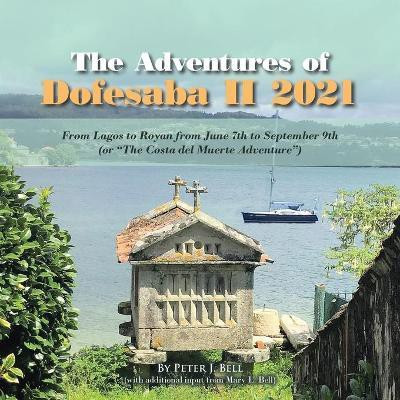 The Adventures of Dofesaba II 2021(English, Paperback, Bell Peter J)