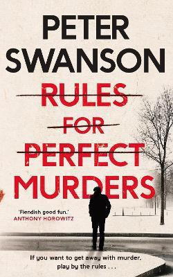 Rules for Perfect Murders(English, Paperback, Swanson Peter)