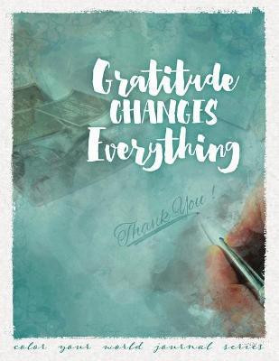 Gratitude Changes Everything(English, Paperback, Bridges Annette)
