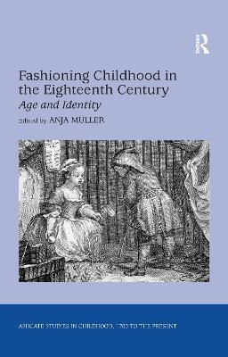 Fashioning Childhood in the Eighteenth Century(English, Paperback, Mueller Anja)
