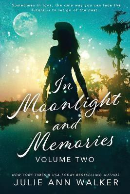 In Moonlight and Memories(English, Paperback, Walker Julie Ann)