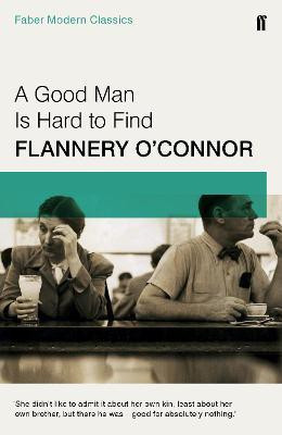 A Good Man is Hard to Find(English, Paperback, O'Connor Flannery)
